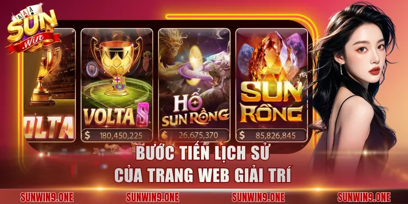 Bước tiến lịch sử của trang web giải trí