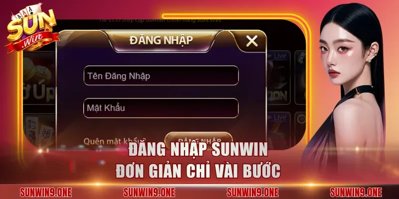 Đăng nhập Sunwin đơn giản chỉ vài bước