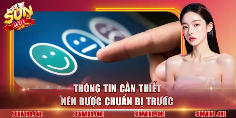 Thông tin cần thiết nên được chuẩn bị trước