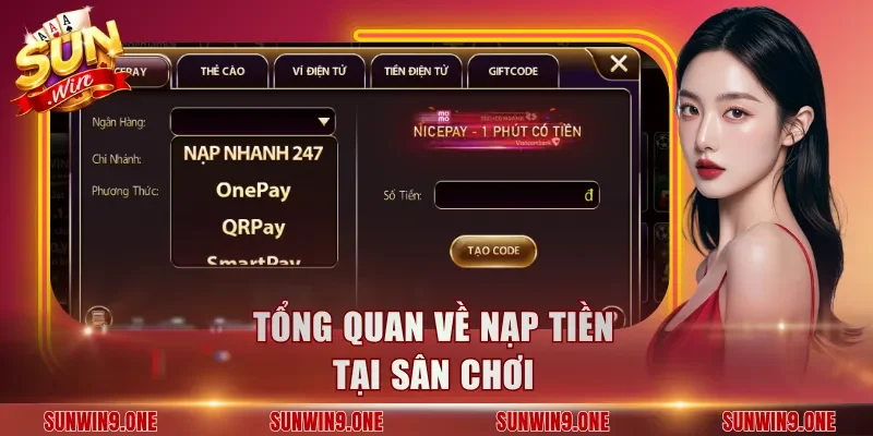Tổng quan về nạp tiền tại sân chơi