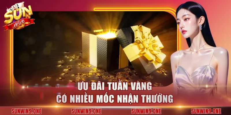 Ưu đãi tuần vàng có nhiều mốc nhận thưởng